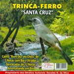 CD - Trinca-Ferro - Santa Cruz