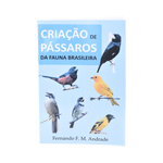 Livro Criação de Pássaros da Fauna Brasileira