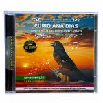 CD Curió Ana Dias - Praia Grande Superclássico - Selo Voz Eterna - Sem Repetição
