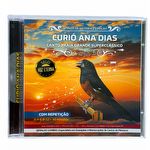 CD Curió Ana Dias - Praia Grande Superclássico - Selo Voz Eterna - Com Repetição